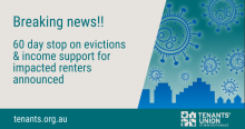 Breaking news 60 day stop on evictions & income support for impacted renters announced